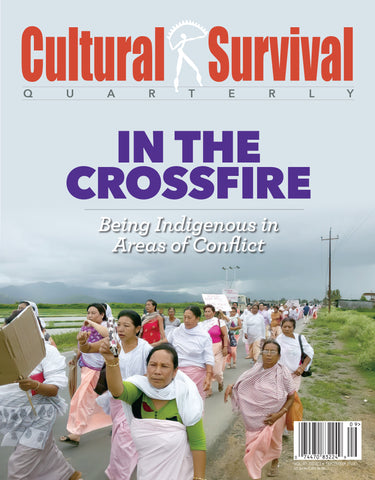 Copy of CSQ 47-3. In the Crossfire: Being Indigenous in Conflict Areas