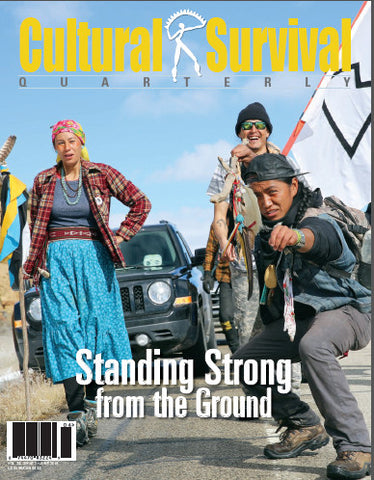 Cultural Survival Quarterly 39.2 Summer 2015: Standing Strong from the Ground