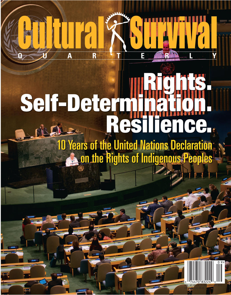 Cultural Survival Quarterly. 41-3 (September 2017). Rights. Self-Determination. Resilience.